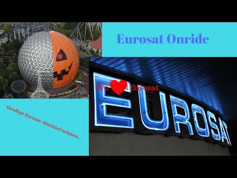 Eurosat Onride/Offride-Abschied nehmen| Europaparkfan TV