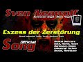 Sven Neawolf Exzess Der Zerstörung Brutal Industrial Terror Harsh Noize Song