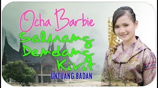 Download lagu Sayang Den Du - Ocha Barbie ( Dendang Singingi Saluang Kirit) mp3