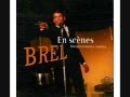 Jacques Brel - La...La...La... (Brel en scènes)