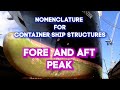 CONTAINER SHIP STRUCTURES PART 5 FORE AND AFT PEAK MARITIME ENGLISH