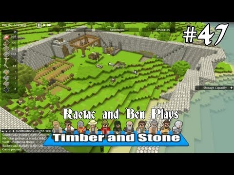 Timber and Stone 1.4 Dual Commentary Gameplay by Raetac and Ben Episode 47