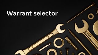 Warrant selector | Warrant tools tutorial video