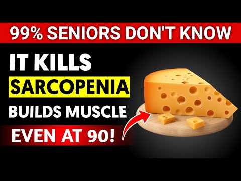 Over 60? Eat These 3 CHEESES to Rebuild Muscle (FIGHT Sarcopenia)