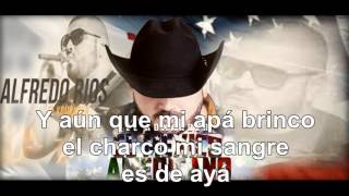 El México Americano - Alfredo Rios El Komander LETRA 2016