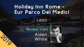 Holiday Inn Rome - Eur Parco Dei Medici 4⋆ Review 2019