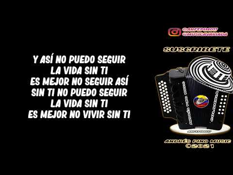 Sin Ti - Jesus Manuel Estrada | Letra | Andres Pino Music