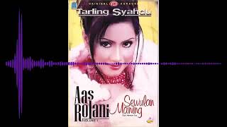 Tarling Syahdu AAS ROLANI Sewulan Maning...