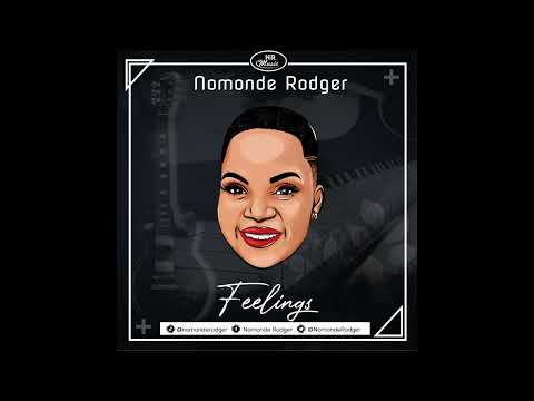 Nomonde Rodger - Feelings (Official audio)