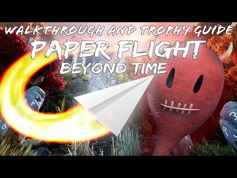 Paper Flight - Beyond Time - Walkthrough | Trophy Guide | Achievement Guide