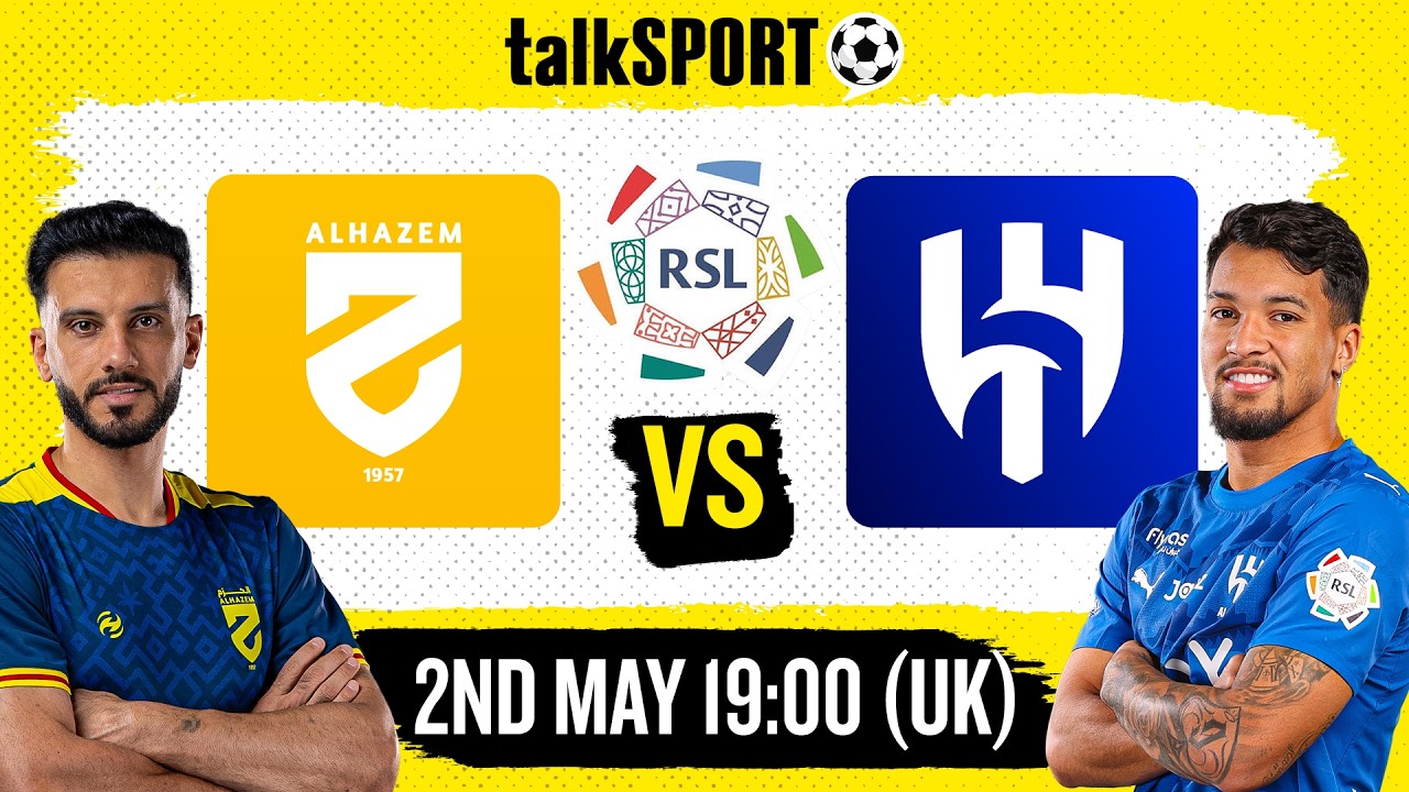 LIVE: AL HAZEM v AL HILAL | Roshn Saudi League | talkSPORT