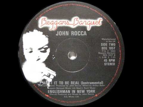 John Rocca - I Want It To Be Real (Arthur Baker Mix)