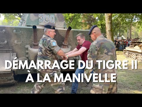 On démarre le Tigre II à la manivelle