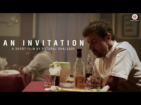 An Invitation | Short Film | Rajat Kapoor | Ruturaj Dhalgade