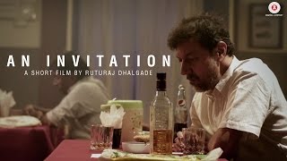 An Invitation | Short Film | Rajat Kapoor | Ruturaj Dhalgade