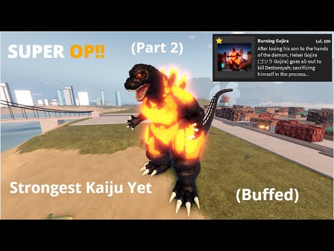 How Powerful Is MAX BURNING GOJIRA? (SUPER OP) - Kaiju Universe
