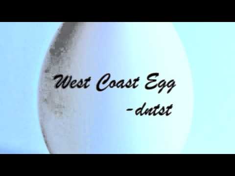 DNTST- West Coast Egg