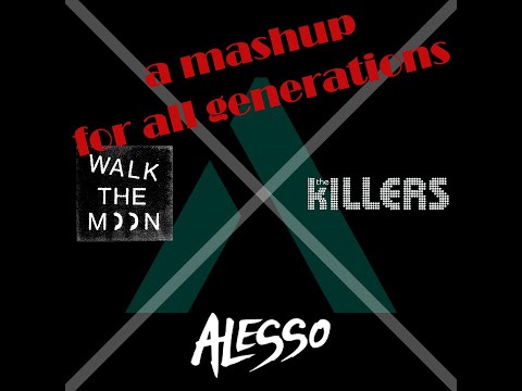 Alesso x The Killers x Walk The Moon - Dance with Mr  Brightside in the Night (LLAWREN Mashup) /𝐅𝐑𝐄𝐄