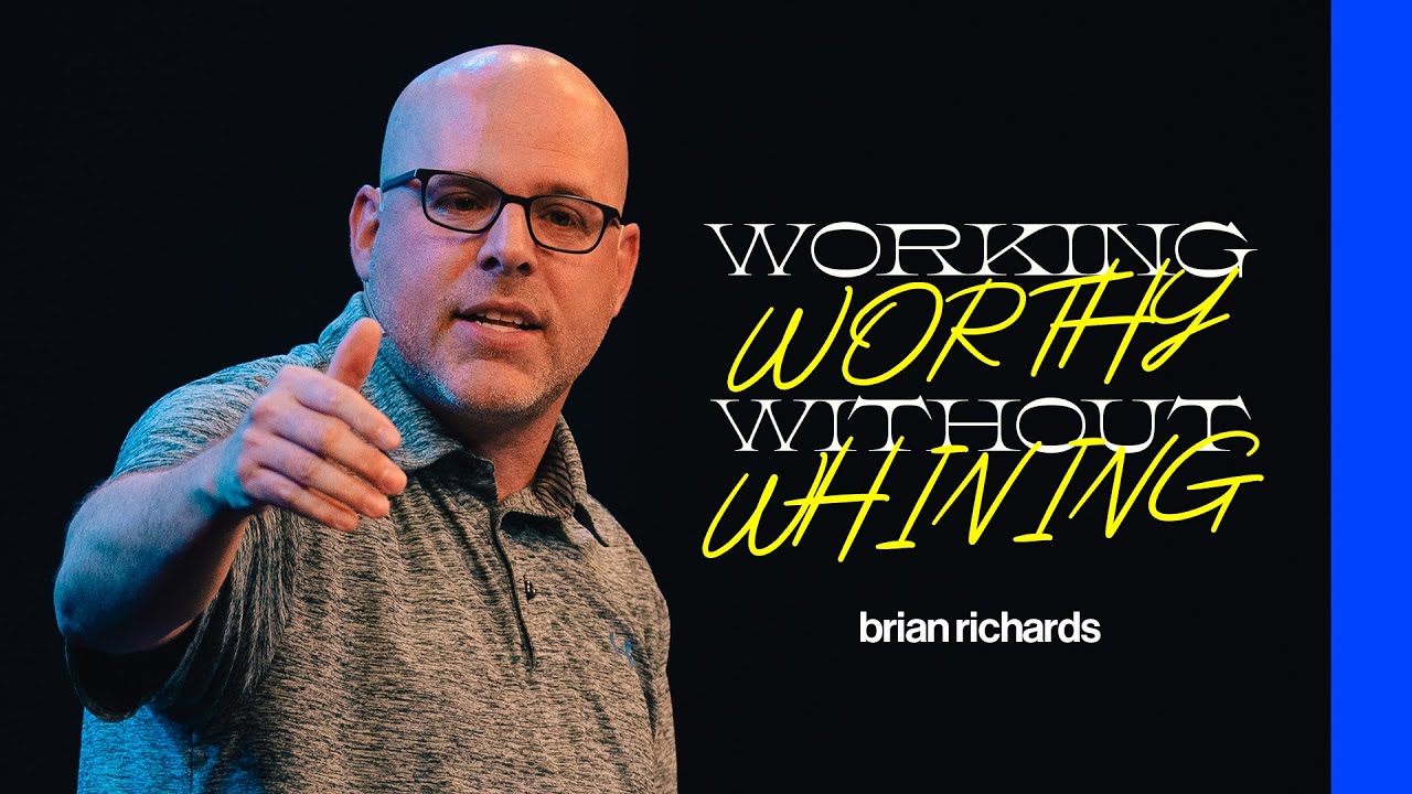 Working Worthy Without Whining