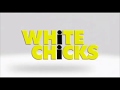 WHITE CHICKS TRAILER FRANÇAIS