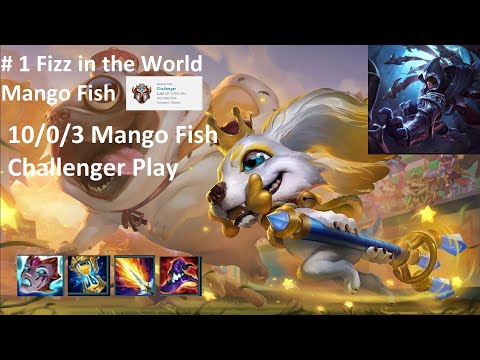 Fizz vs Talon 10/0/3 Mango Fish Challenger Play [English Subtitles]
