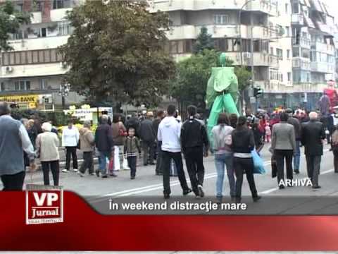 În weekend distracţie mare