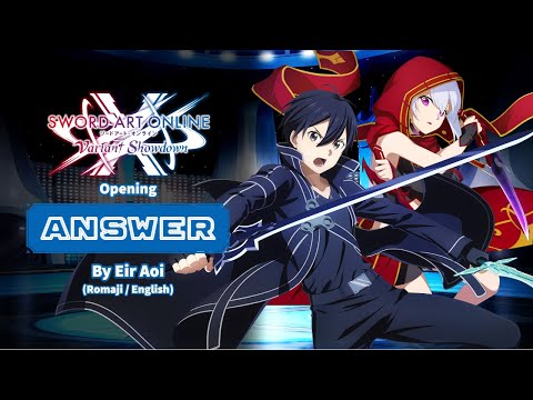 [ROM/ENG] ANSWER - by Eir Aoi - Sword Art Online Variant Showdown Opening