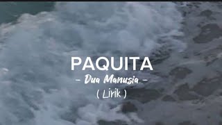 Download lagu Paquita widjaya - 2manusia ( Lirik ) mp3