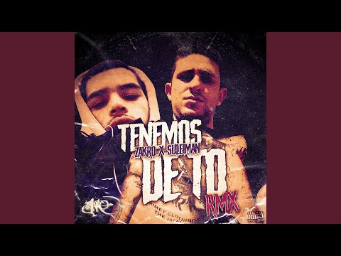 Tenemos de To (feat. Suleiman) (Remix)
