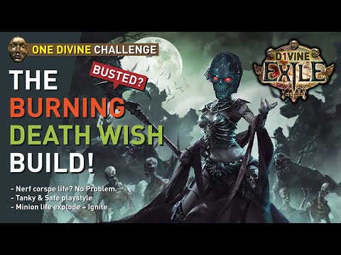 【One Div Exile | Ep.1】This Burning Death Wish is ABSURD! | "DD Corpse Nerf? No Problem" 3.19