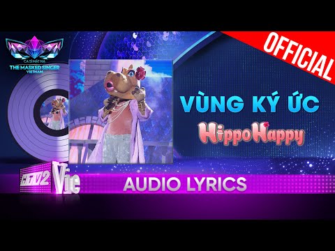 Vùng Ký Ức - HippoHappy | The Masked Singer Vietnam 2023 [Audio Lyrics]
