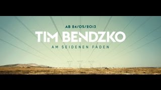 Tim Bendzko - Am seidenen Faden (Albumtrailer)