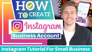 How To Create An Instagram Business Account for Small Business (Complete Beginners Guide)