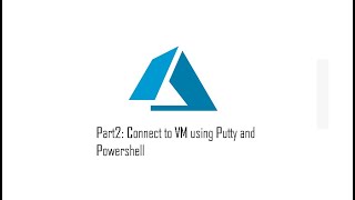Part 2 : Connect to VM using Private key . putty and powershell .#Azure #putty