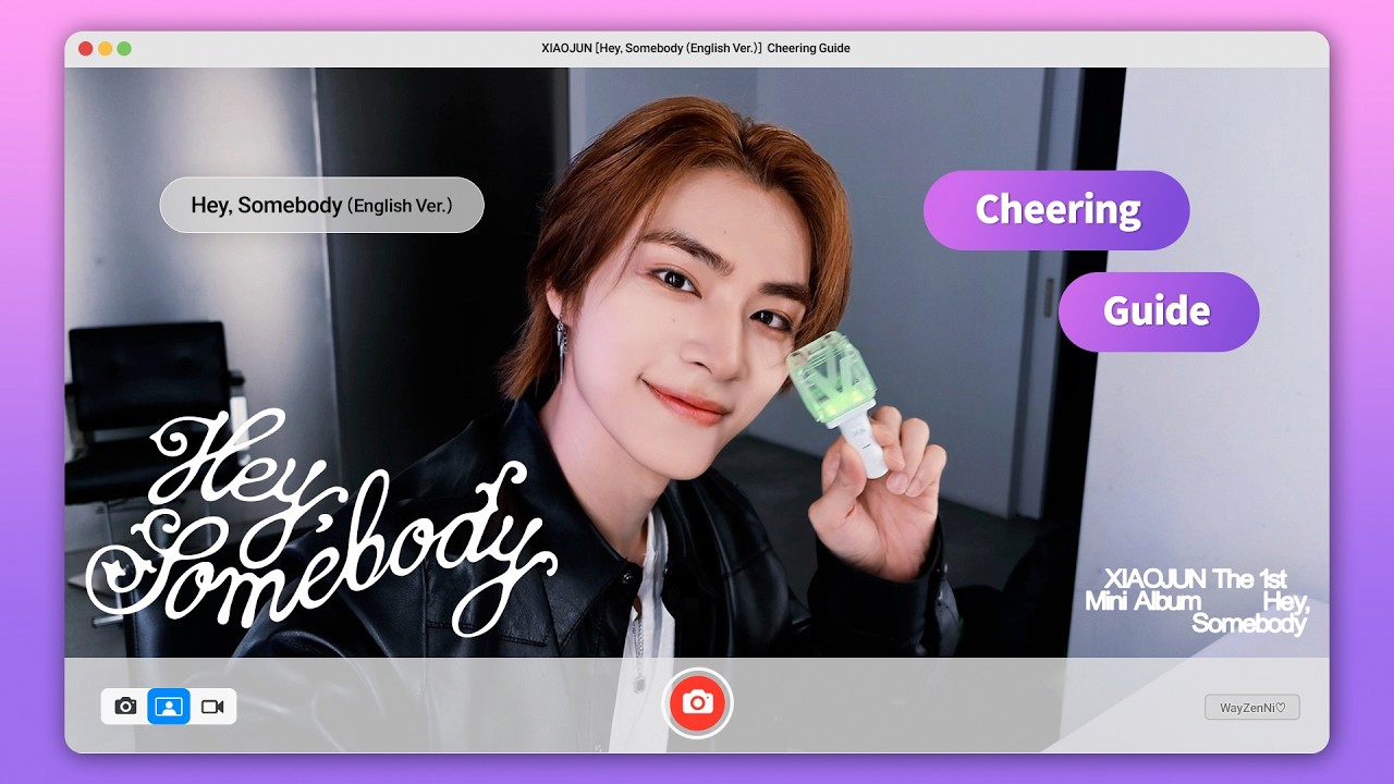 XIAOJUN 샤오쥔 'Hey, Somebody (English Ver.)' Cheering Guide | I'm so lucky I got ya🍀🐶