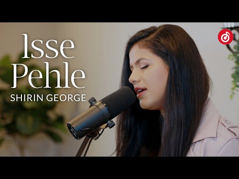 Isse Pehle | Shirin George | New Hindi Christian Song | Lyrics