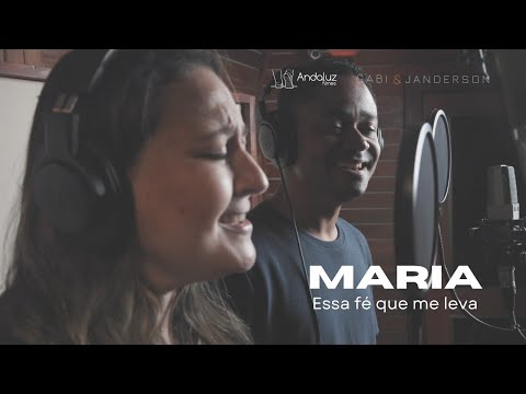 Maria, essa fé que me leva | Gabi e Janderson