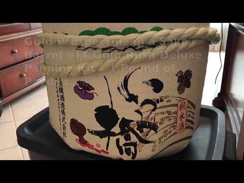 Gold Prospecting in a Sake Barrel #12 Premium Rich Gold Panning Paydirt Sluiced Concentrates