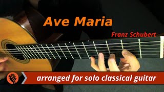 Ave Maria - Franz Schubert (Transcribed for Classical Guitar)