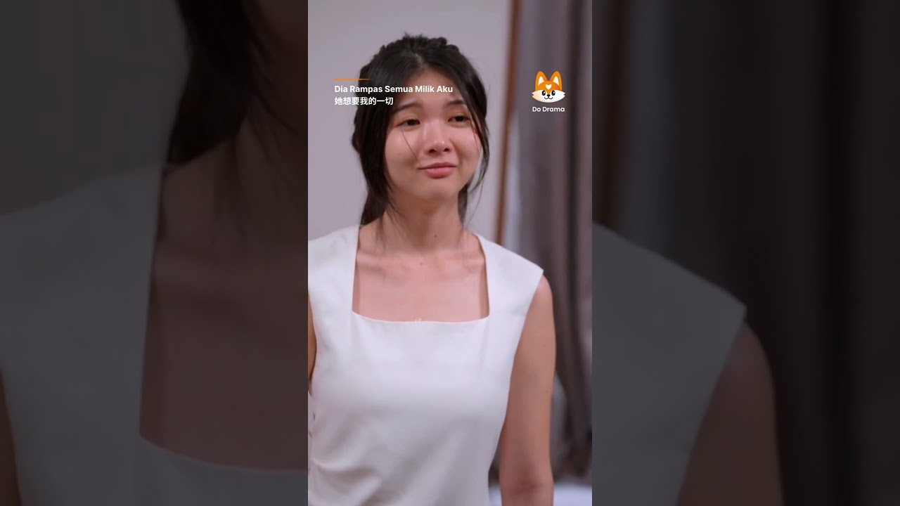 Dia Rampas Semua Milik Aku 她想要我的一切