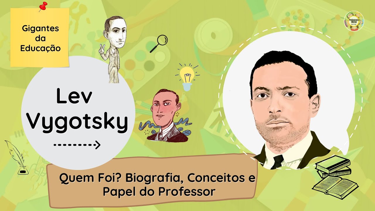 VYGOTSKY 🍎👨‍🏫| Biografia, Conceitos e Papel do Professor - Gigantes da Educação