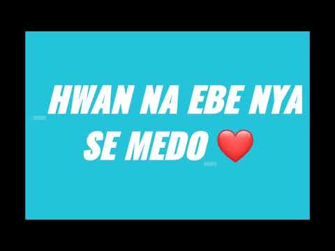 Hwan na ebe nya se medo