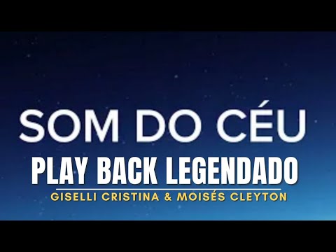 Som Do Céu (part. Moises Cleyton) - Giselli…