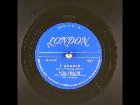 I Wonder (1955) - Dickie Valentine