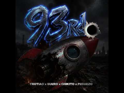 SUERO - 93RD SHOTS (feat. Trotiao, Chikito & Pecuezo70ta)