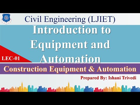 , title : 'Lec-01_Introduction to Equipment & Automation|Construction Equipment & Automation| Civil Engineering'