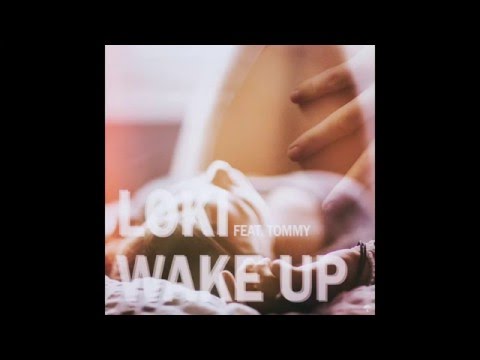 로키(loki) - Wake up(Feat.Tommy) lyrics Video