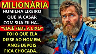 "VOCÊ FEDE A LIXO" FOI O QUE A MILIONÁRIA DISSE AO LIXEIRO, HUMILHANDO-O, MAS ANOS DEPOIS...
