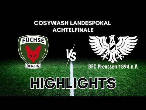Füchse Berlin - BFC Preussen | Cosy Wasch-Landespokal 1.Herren Achtelfinale