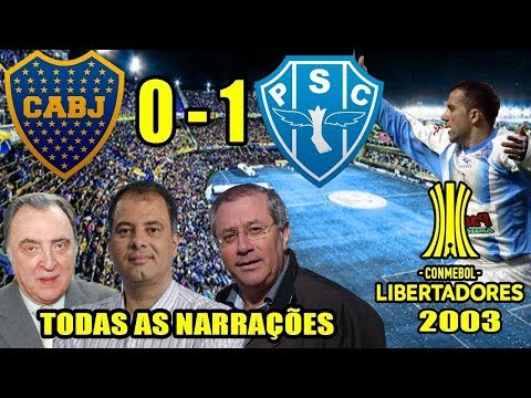 All narrations - Boca Juniors 0 x 1 Paysandu / Libertadores 2003